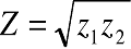 Z = sqrt(Z_1 Z_2)